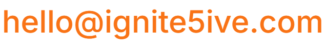 hello at ignite5ive dot com